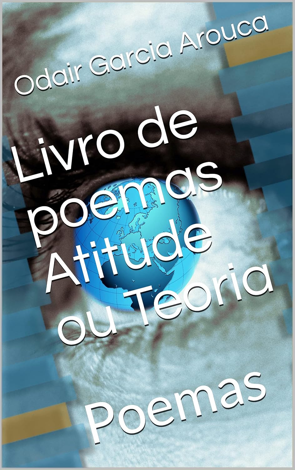 Livro de poemas Atitude ou Teoria?: Poemas baixar o livro de graça