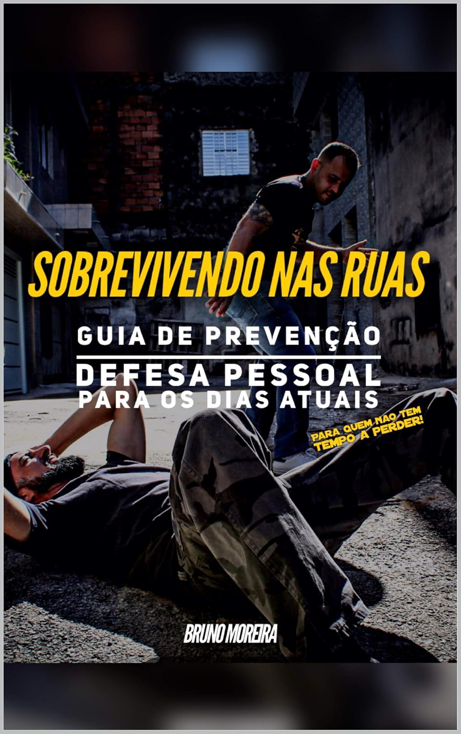 ler totalmente SOBREVIVENDO NAS RUAS: UM GUIA DE PREVENÇÃO E DEFESA PESSOAL PARA OS DIAS ATUAIS.