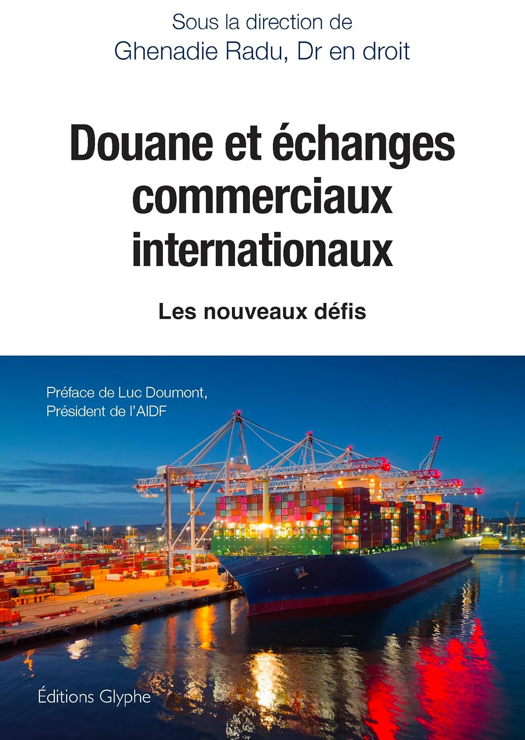 ler totalmente Douane et échanges commerciaux internationaux: Les nouveaux défis (French Edition)