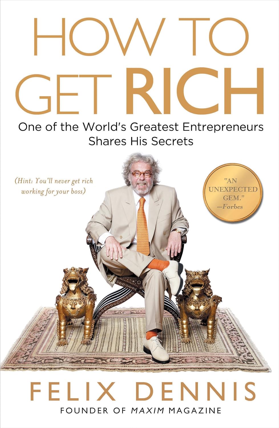 How to Get Rich: One of the World's Greatest Entrepreneurs Shares His Secrets (English Edition) baixar livro de graça