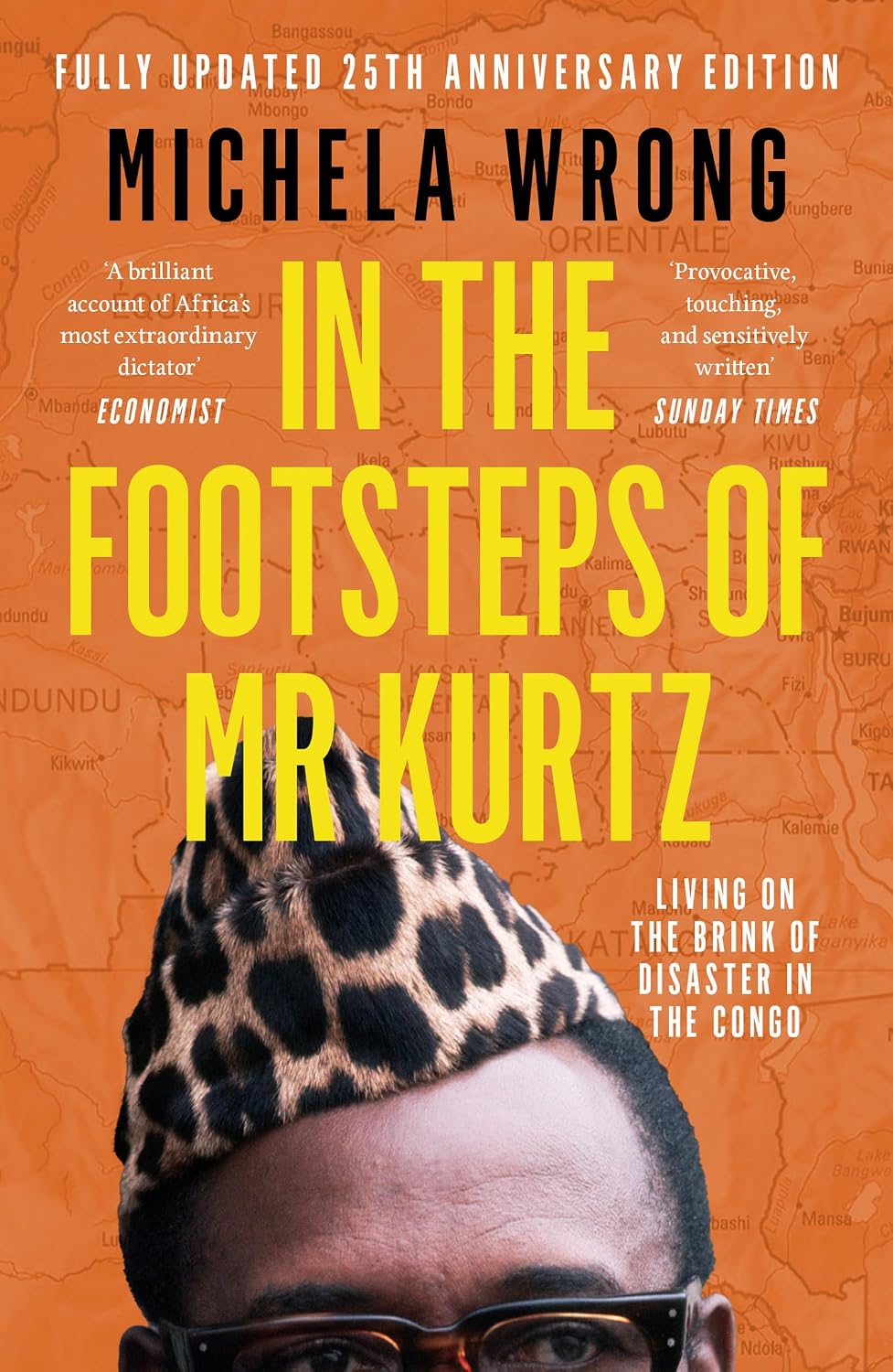 In the Footsteps of Mr Kurtz: Living on the Brink of Disaster in the Congo (Text Only) (English Edition)