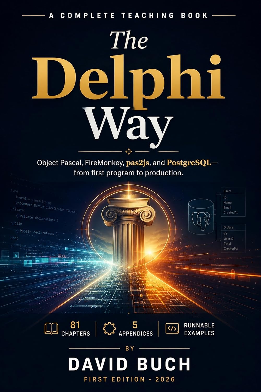 The Delphi Way: From Object Pascal fundamentals to production-ready Delphi systems. (English Edition) baixar livro de graça