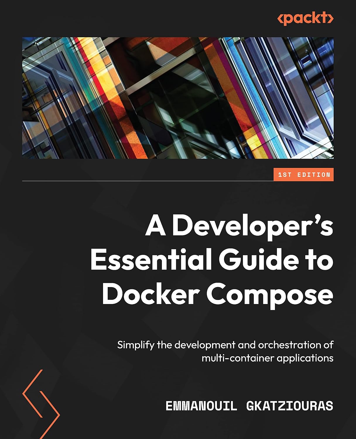 A Developer's Essential Guide to Docker Compose: Simplify the development and orchestration of multi-container applications (English Edition) baixar o livro de graça