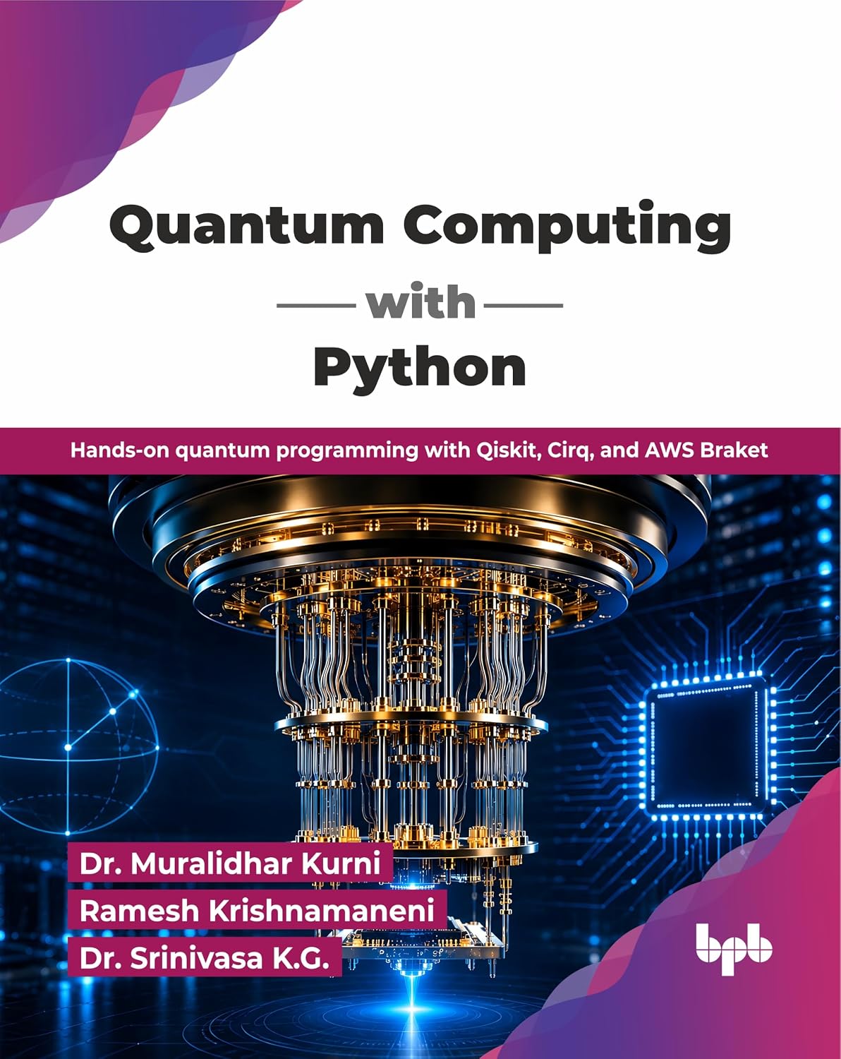 Quantum Computing with Python: Hands-on quantum programming with Qiskit, Cirq, and AWS Braket (English Edition) baixar o livro de graça