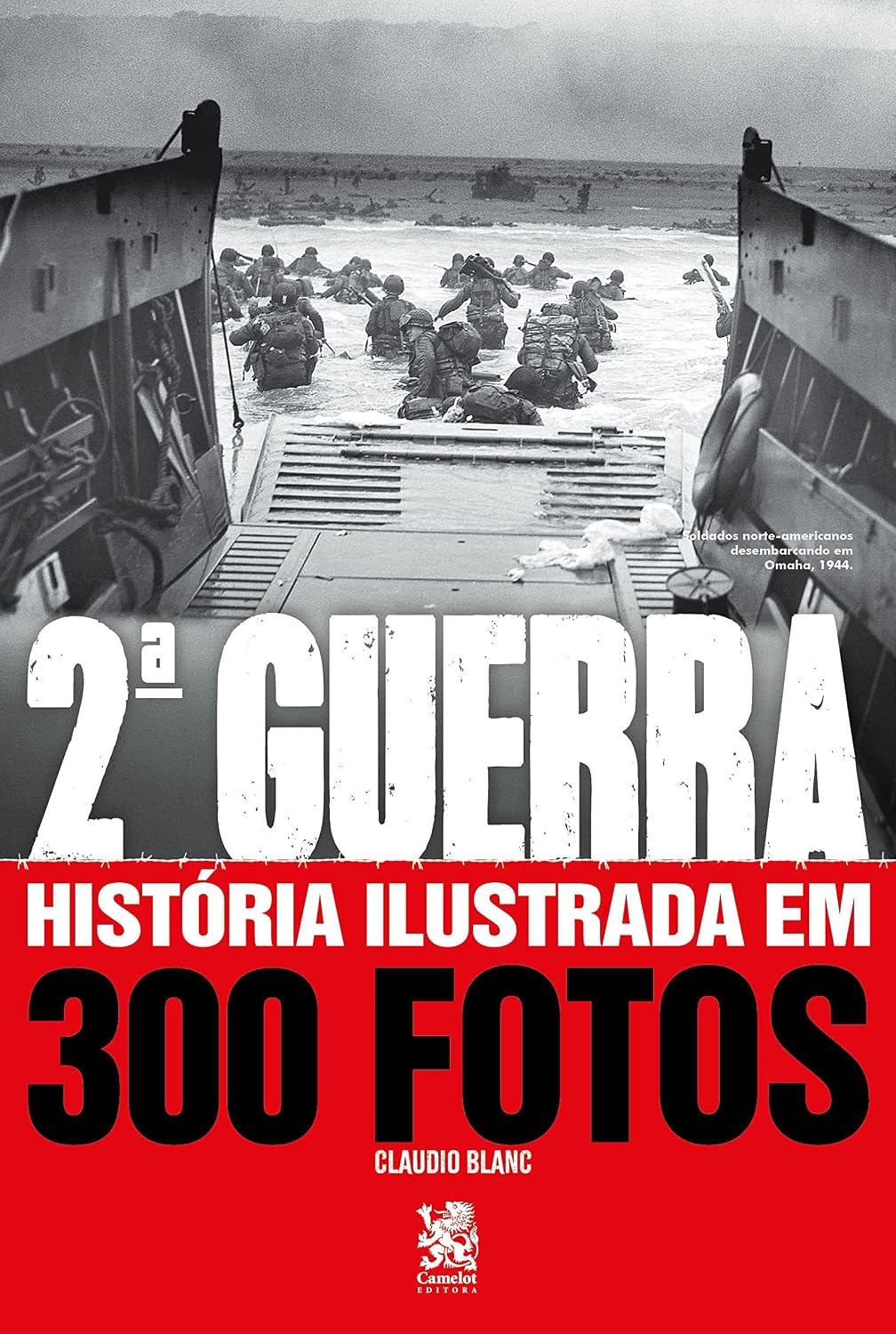 Segunda Guerra História Ilustrada em 300 Fotos baixar o livro de graça