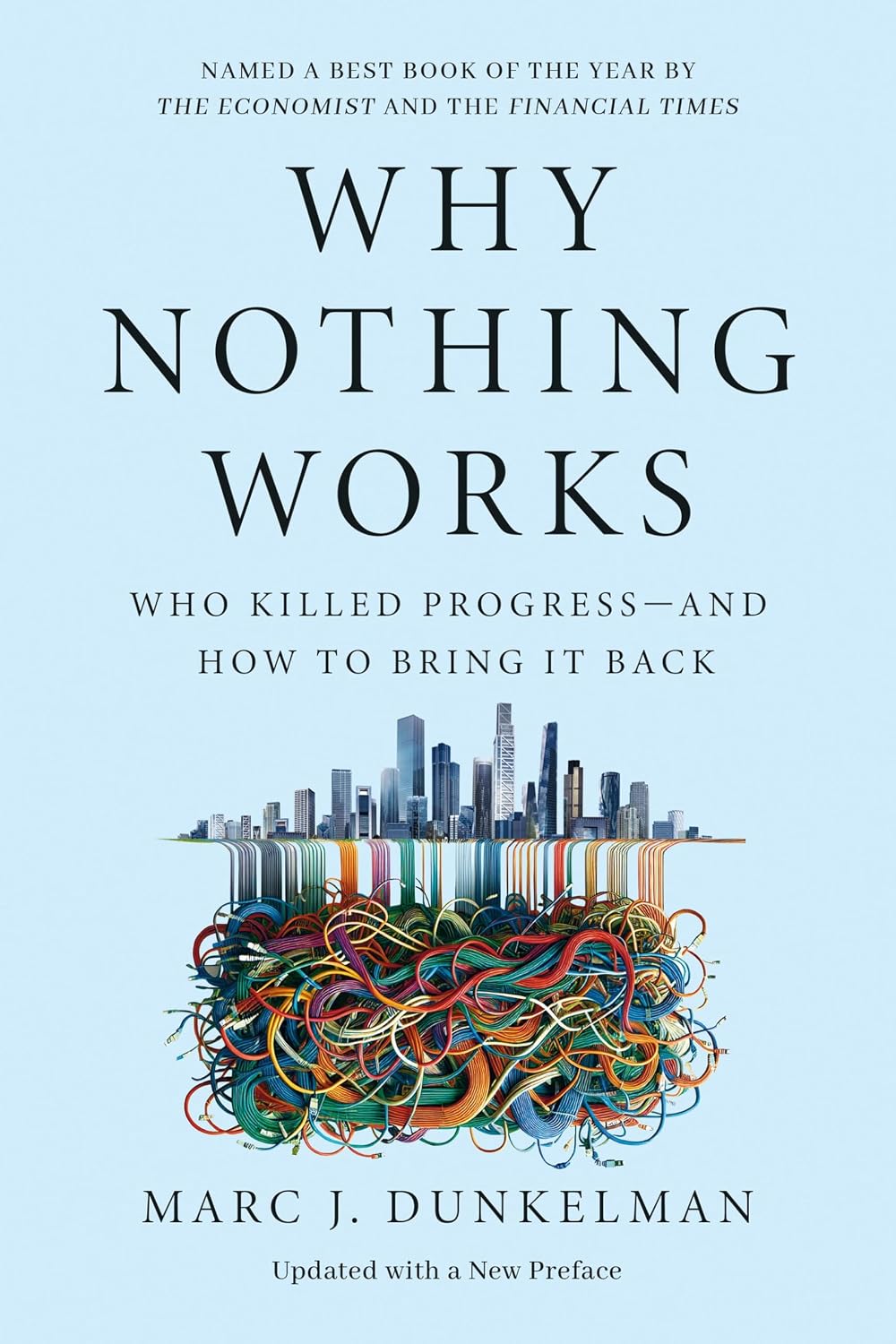 Why Nothing Works: Who Killed Progress—and How to Bring It Back (English Edition) baixar livro de graça