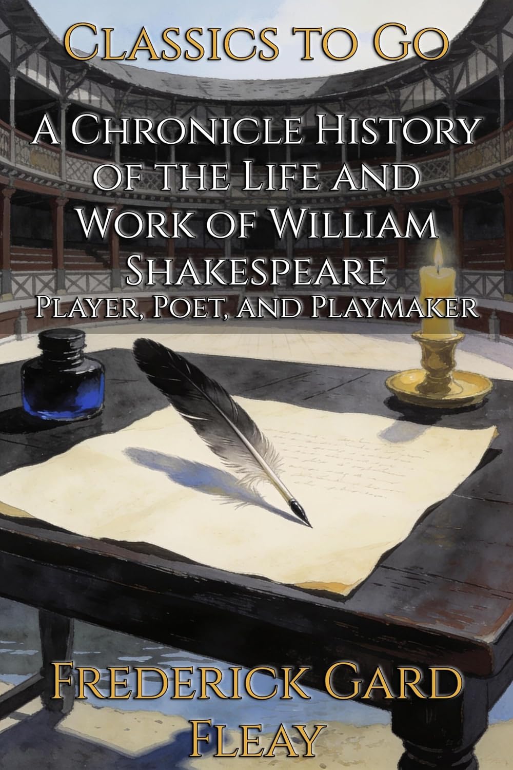 ler totalmente A Chronicle History of the Life and Work of William Shakespeare: Restored Classics to Go Edition (English Edition)