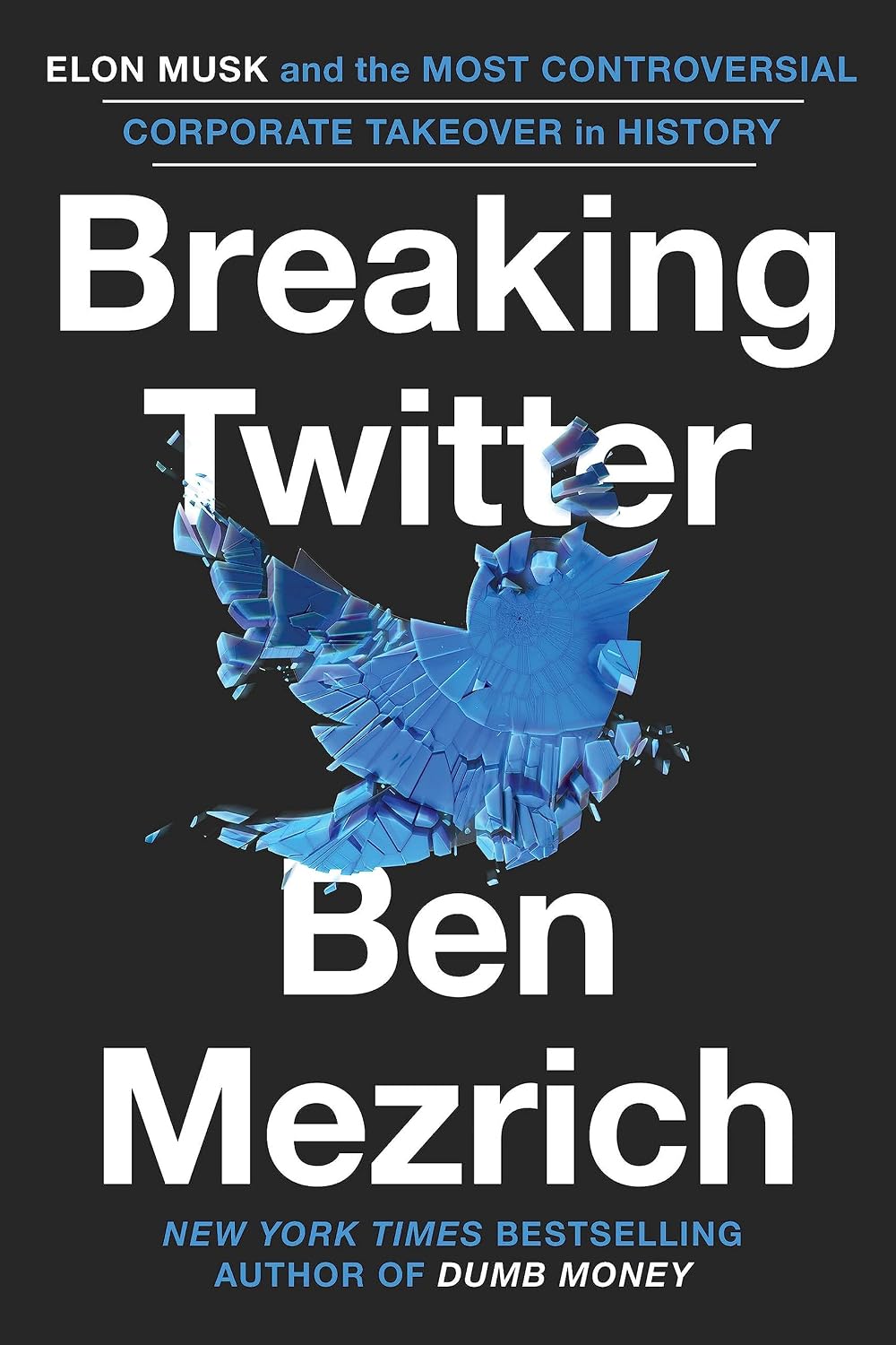 Breaking Twitter: Elon Musk and the Most Controversial Corporate Takeover in History (English Edition) baixar livro de graça
