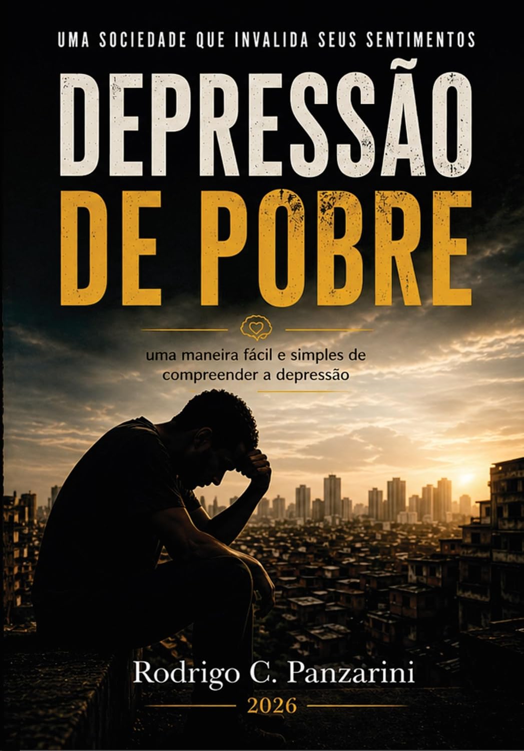 ler totalmente DEPRESSÃO DE POBRE: UMA MANEIRA FÁCIL E SIMPLES DE COMPREENDER A DEPRESSÃO