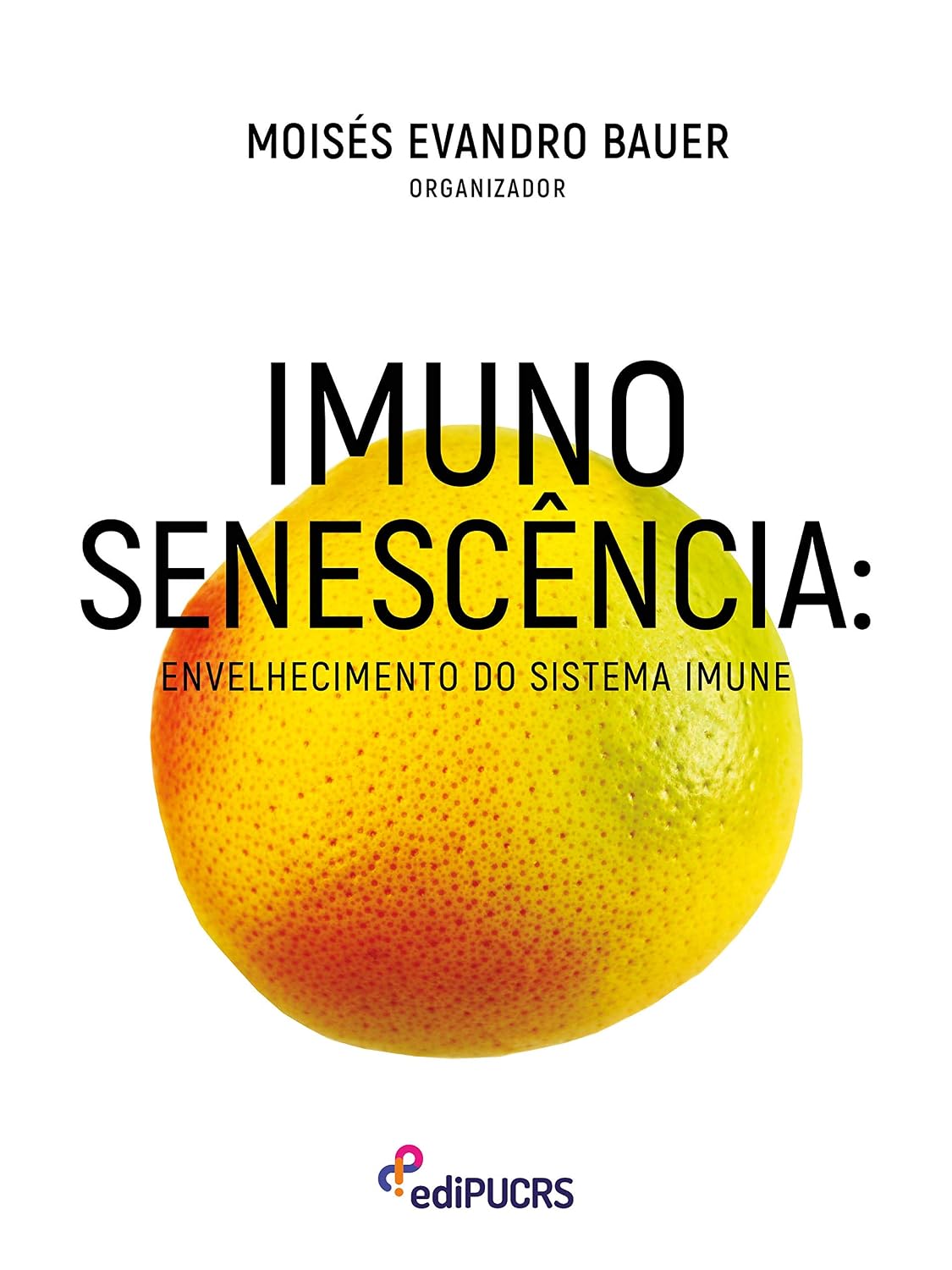 Imunossenescência: envelhecimento do sistema imune baixar o livro de graça
