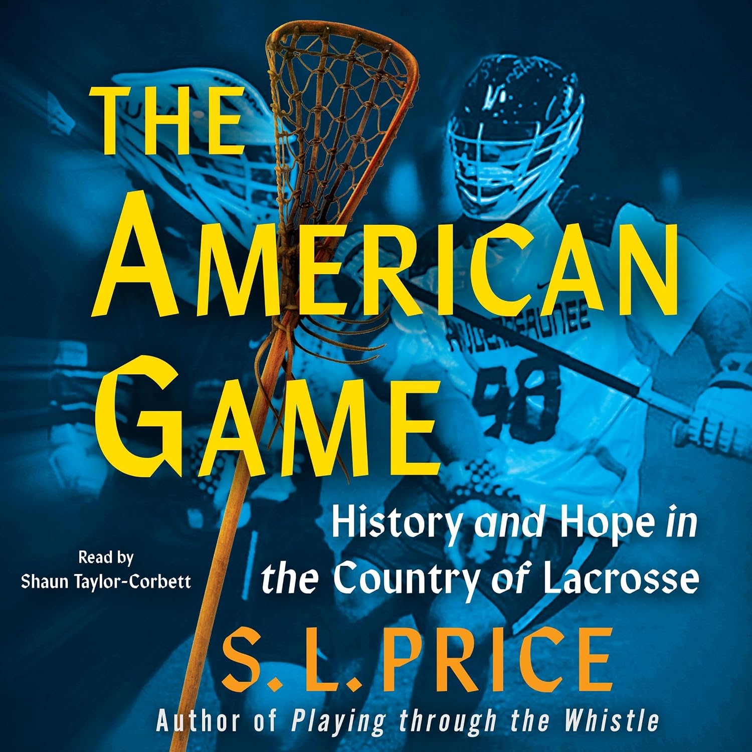 ler totalmente The American Game: History and Hope in the Country of Lacrosse
