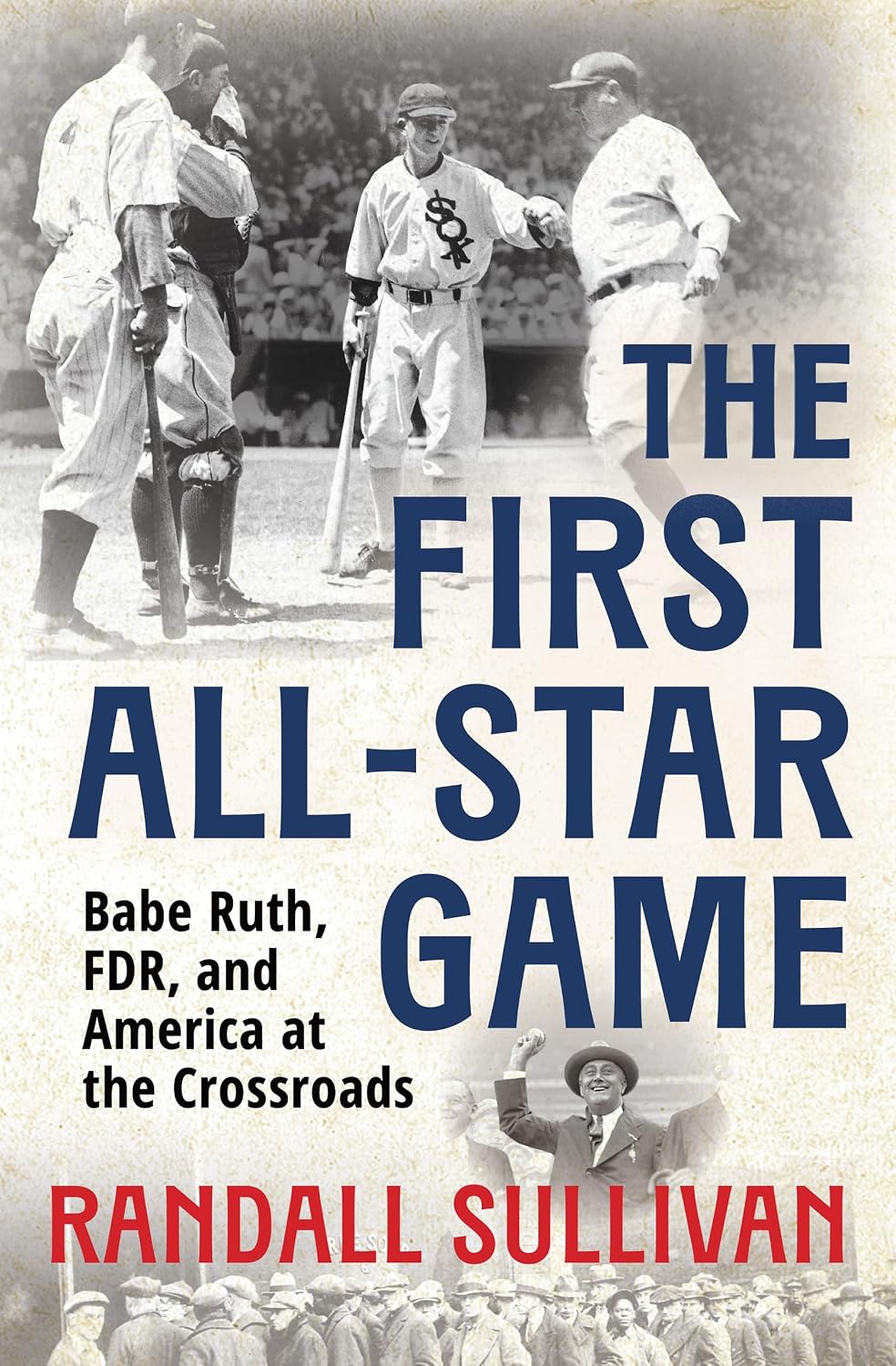 The First All-Star Game: Babe Ruth, FDR and America at the Crossroads (English Edition) baixar o livro de graça