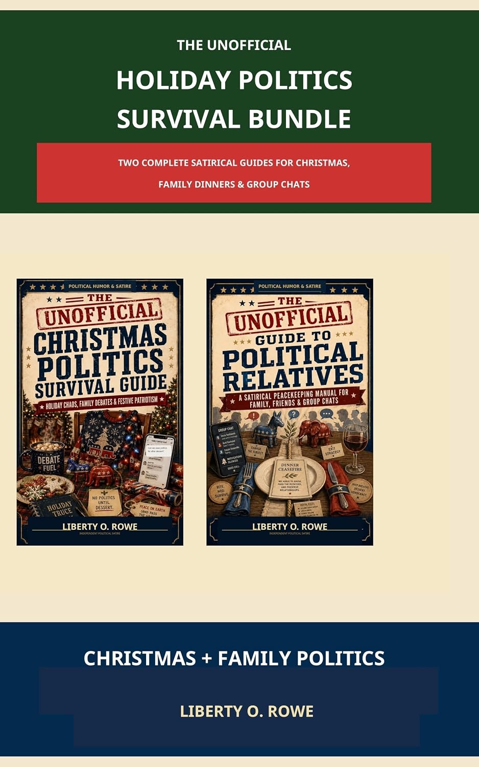 ler totalmente The Unofficial Holiday Politics Survival Bundle: Two Complete Satirical Guides for Christmas, Family Dinners & Group Chats (English Edition)