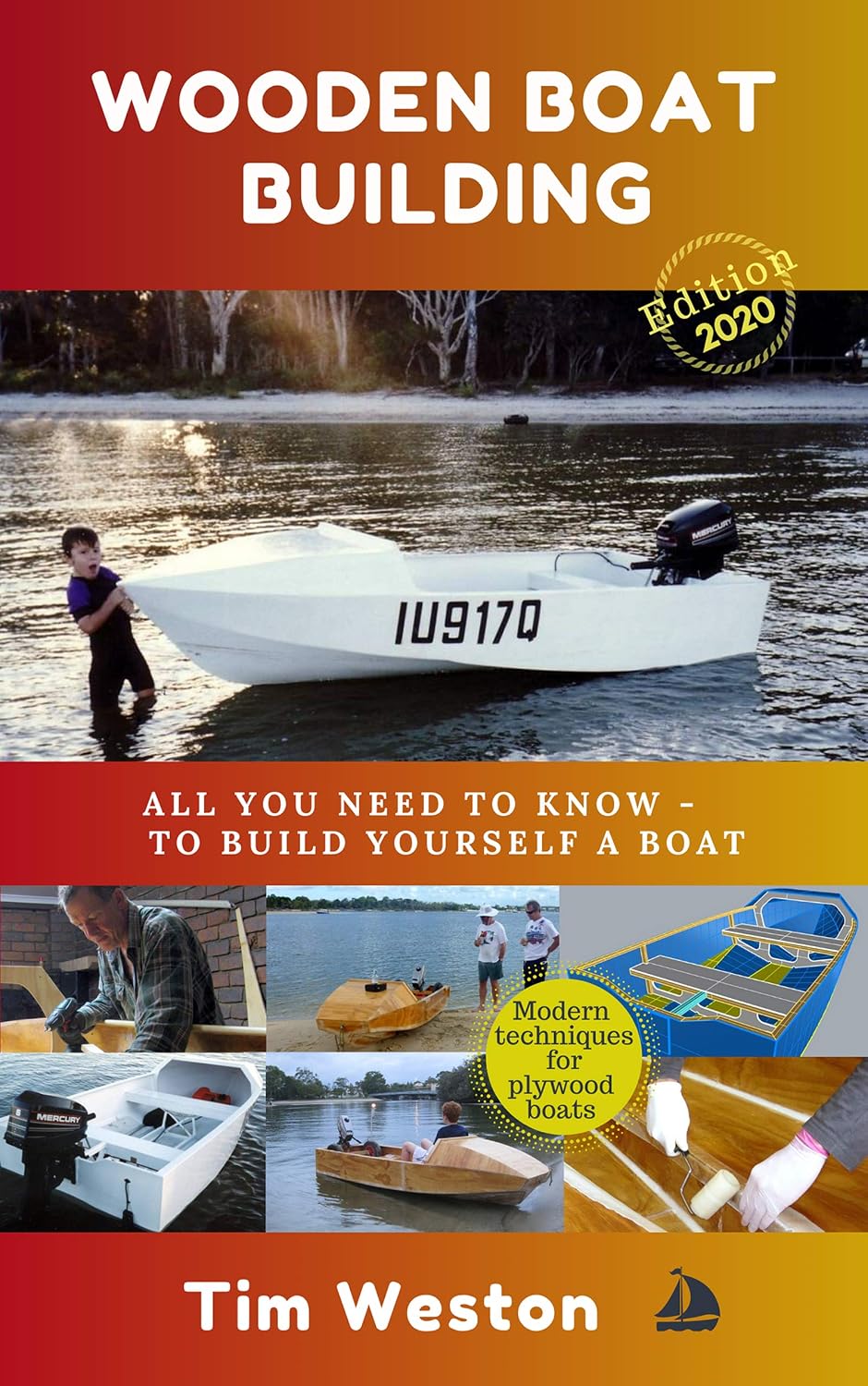 Wooden Boat Building: A practical step-by-step guide - to Building Plywood Boats (English Edition) baixar livro de graça