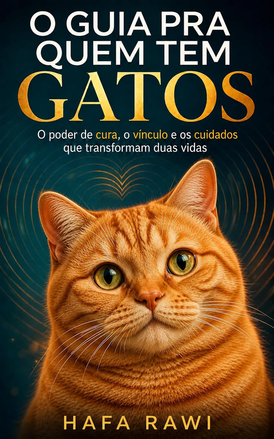 O GUIA PRA QUEM TEM GATOS: O poder de cura, o vínculo e os cuidados que transformam duas vidas baixar o livro de graça