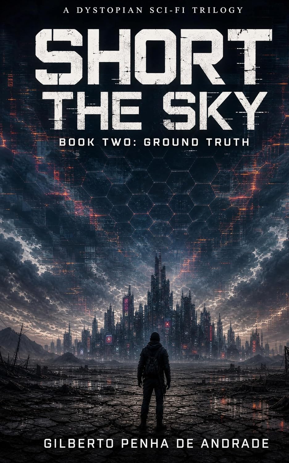 ler totalmente SHORT THE SKY: BOOK TWO: GROUND TRUTH A Dystopian Sci-Fi Trilogy (English Edition)