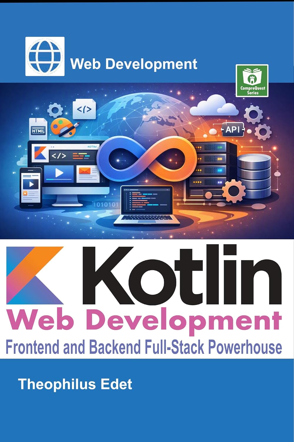 capítulo por capítulo baixar Kotlin Web Development: Frontend and Backend Full-Stack Powerhouse (Web Development Series) (English Edition)