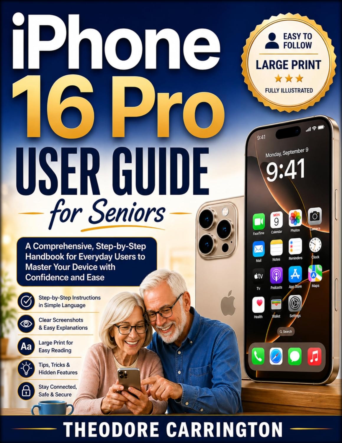 iPhone 16 pro User Guide for Seniors: A Comprehensive Step-by-Step Handbook for Everyday Users to Master Your Device with Confidence and Ease (English Edition) baixar o livro de graça