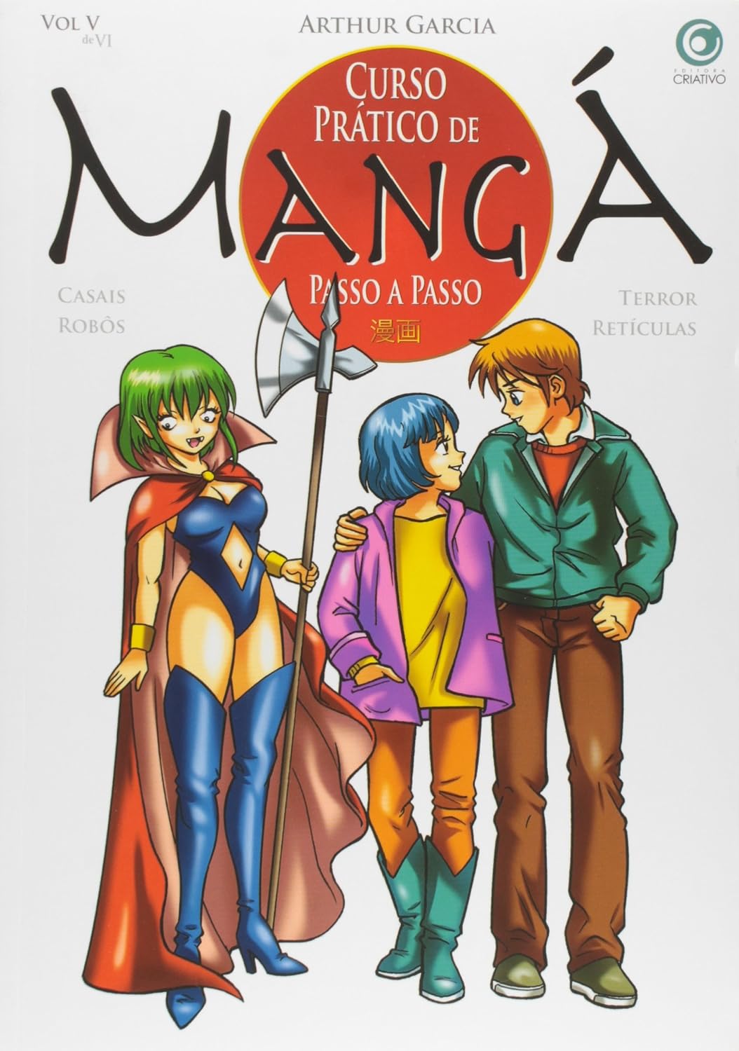 Curso Prático de Mangá Passo a Passo. Casais, Robôs, Terror, Retículas