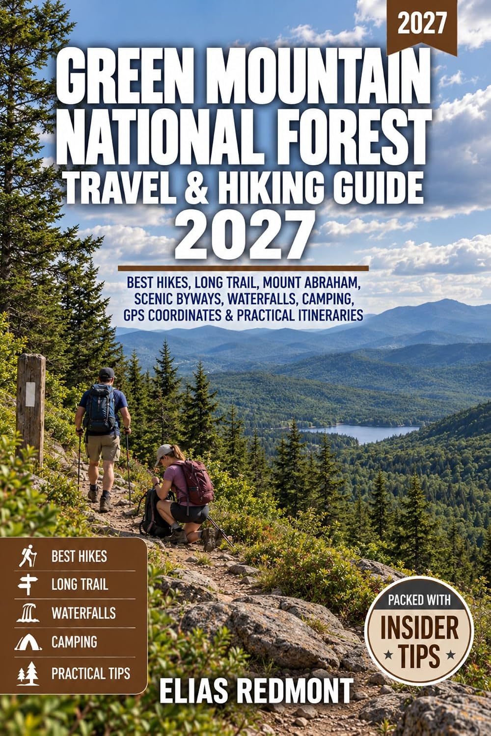 Green Mountain National Forest Travel & Hiking Guide 2027: Best Hikes, Long Trail, Mount Abraham, Scenic Byways, Waterfalls, Camping, GPS Coordinates & Practical Itineraries (English Edition) baixar livro de graça
