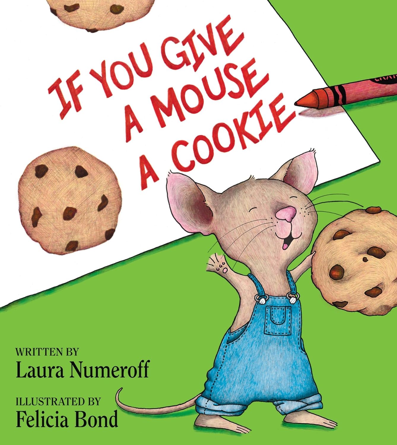 If You Give a Mouse a Cookie: A Silly Circular Story About a Mouse and a Craving for Cookies Late Into the Night baixar o livro de graça