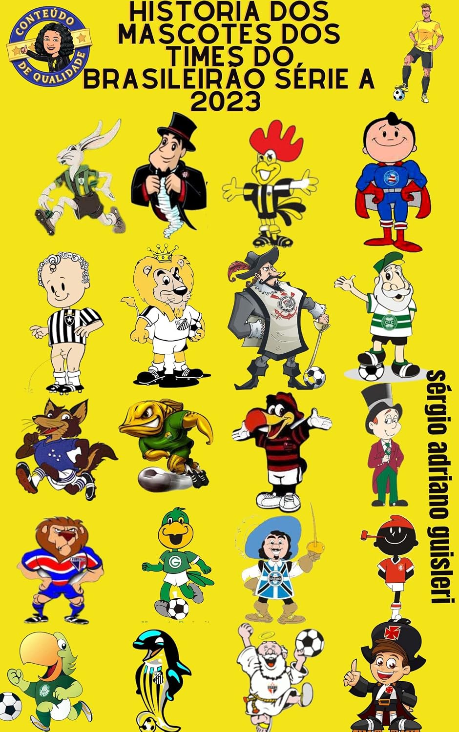 ler totalmente Historia dos mascotes dos times do brasileirão da série A 2023