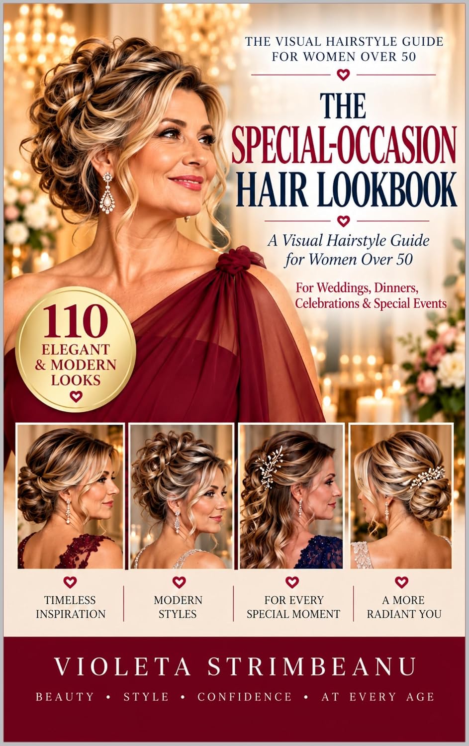ler totalmente THE SPECIAL-OCCASION HAIR LOOKBOOK: A Visual Hairstyle Guide for Women Over 50 For Weddings, Dinners, Celebrations & Special Events (STYLE BY VIOLETA) (English Edition)