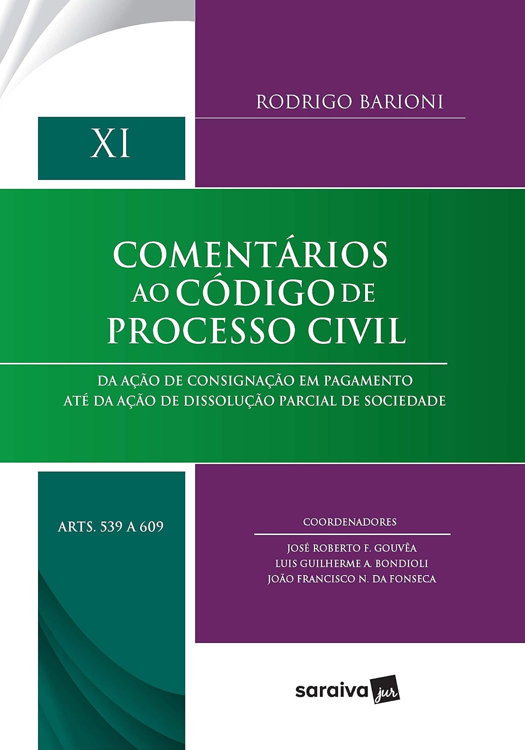 capítulo por capítulo baixar Comentários ao Código de Processo Civil - 1ª Edição 2020: Da ação de consignação em pagamento até da ação de dissolução parcial de sociedade - XI - artigos 539 a 609