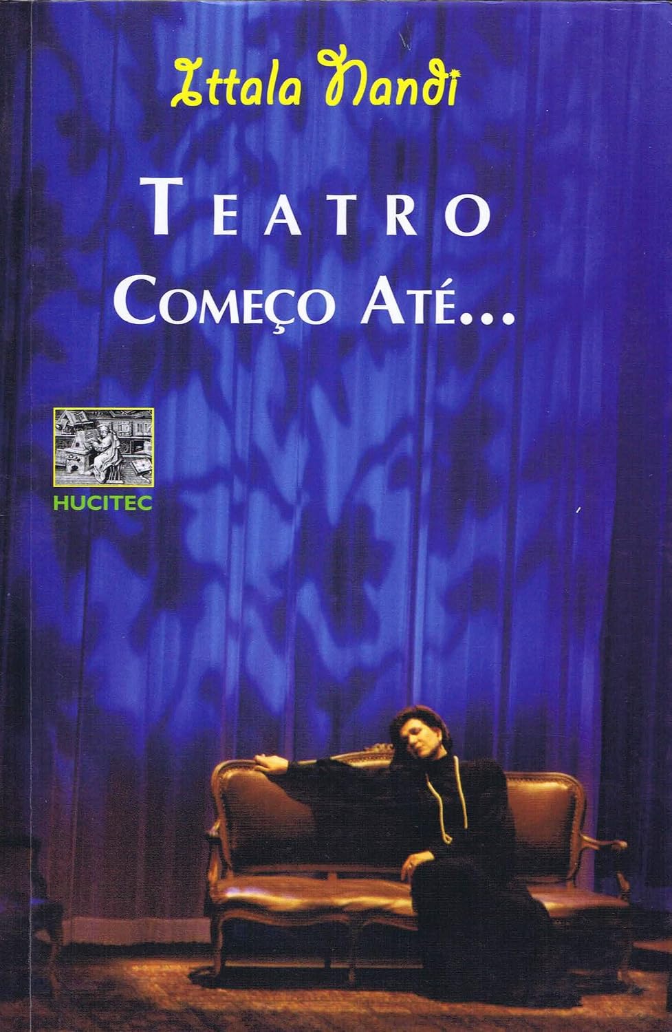Teatro começo até...