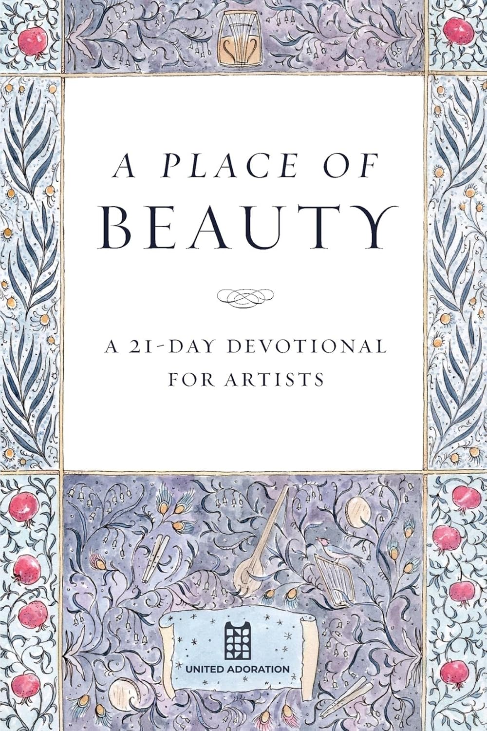 capítulo por capítulo baixar A Place of Beauty: A 21-Day Devotional for Artists (English Edition)