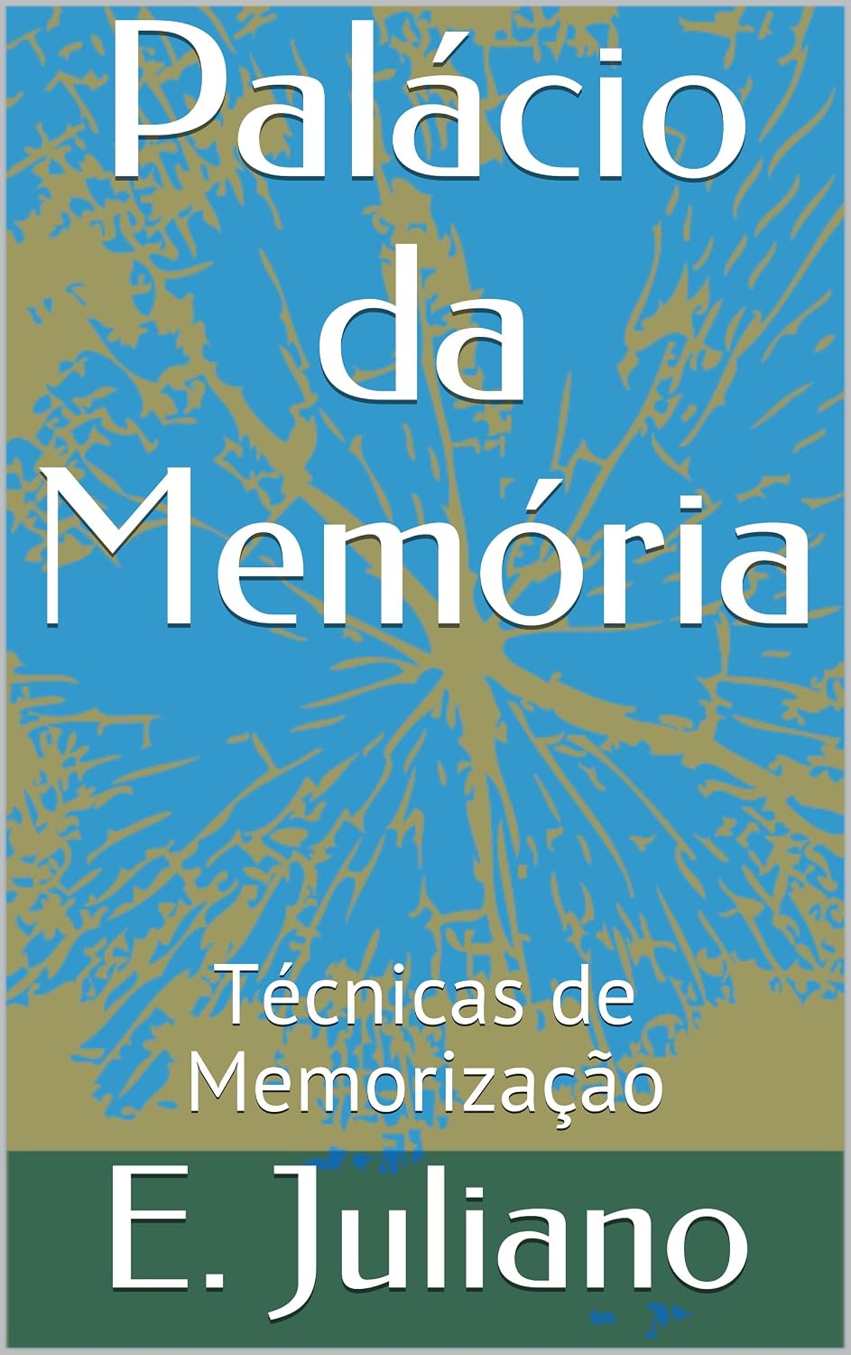 Palácio da Memória: Técnicas de Memorização baixar livro de graça