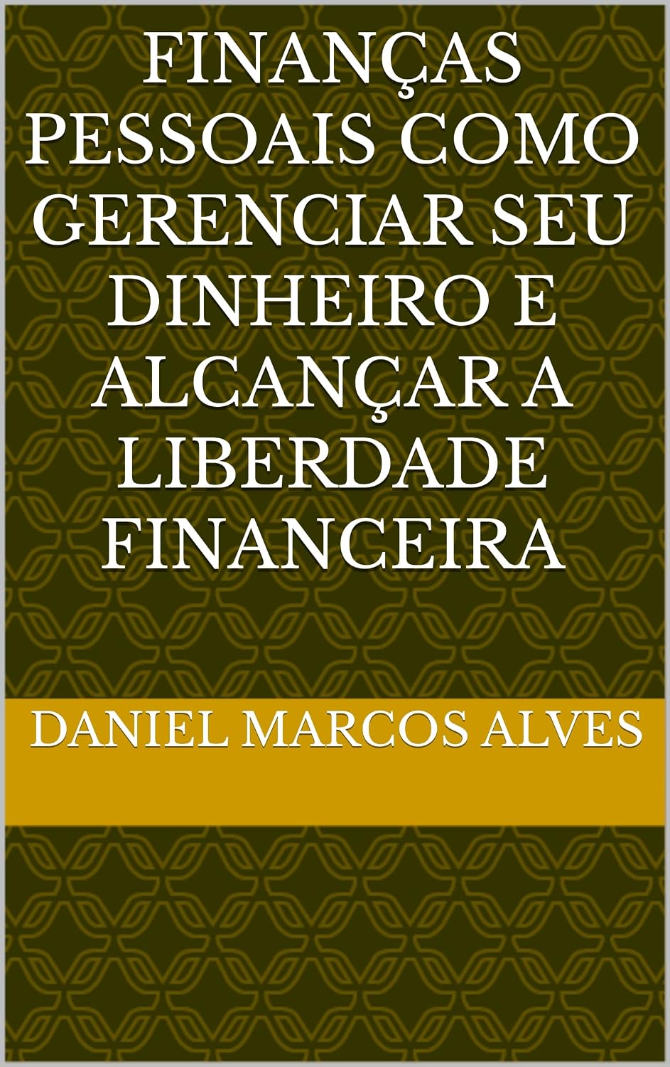 ler totalmente Finanças Pessoais Como Gerenciar seu Dinheiro e Alcançar a Liberdade Financeira
