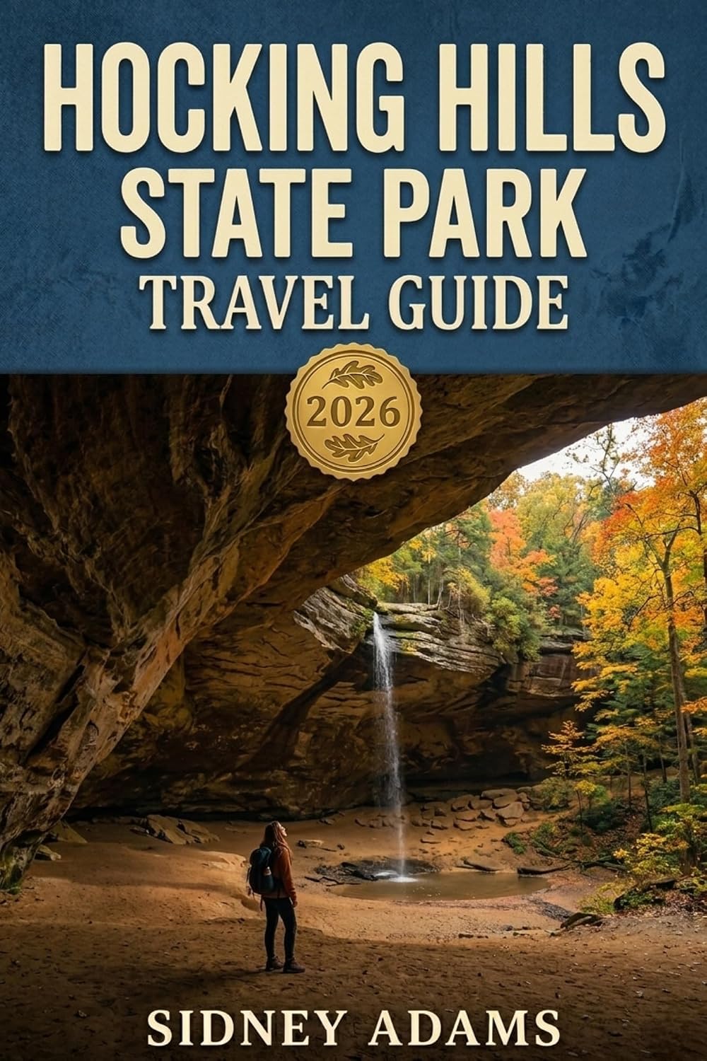 Hocking Hills State Park Travel Guide 2026: Hikes, Waterfalls, Scenic Trails, Cozy Cabins & Weekend Getaways in Ohio (English Edition) baixar o livro de graça