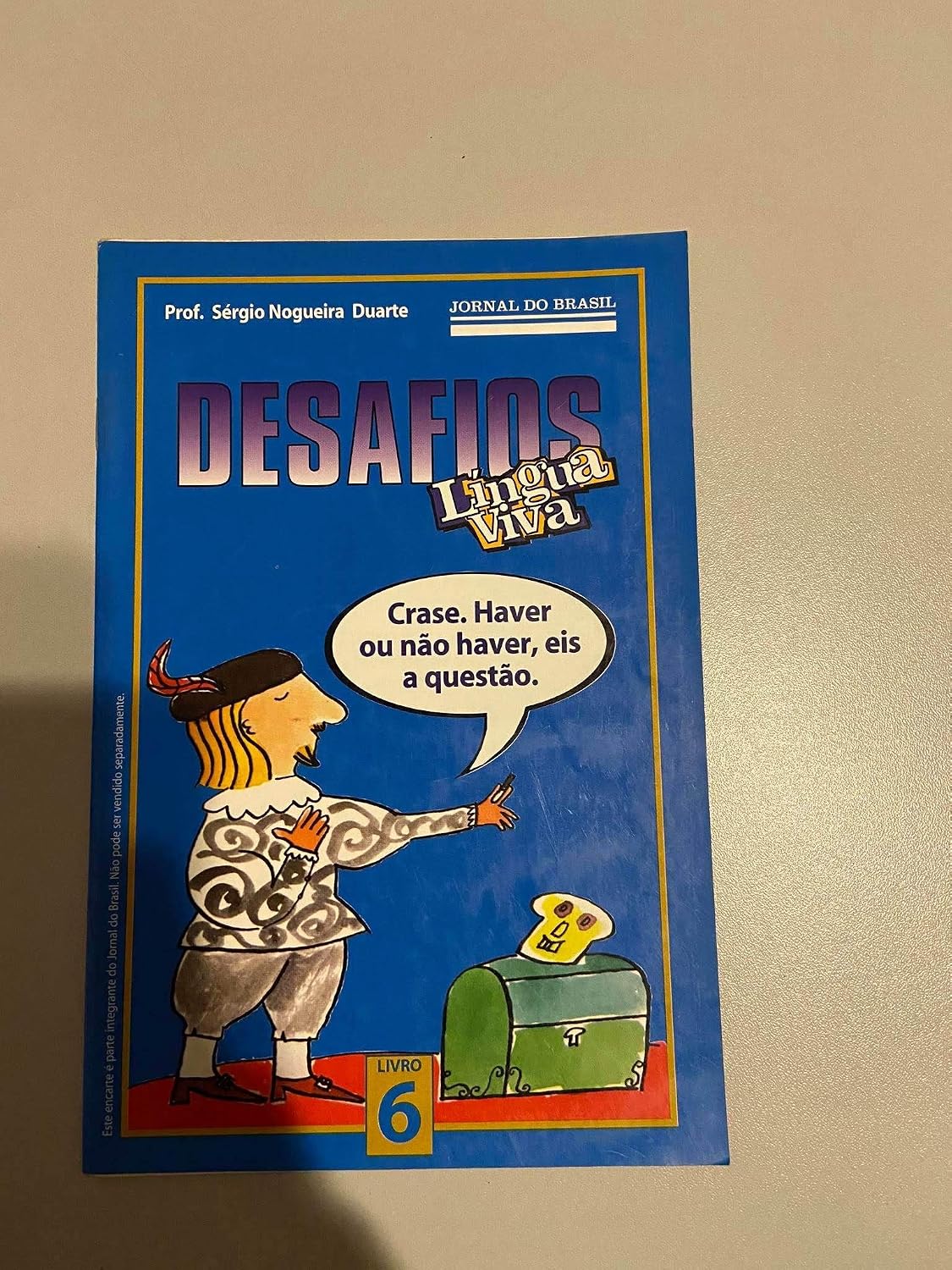 Desafios Língua Viva - Volume 6 - Crase, Haver ou Não Haver, Eis a Questão baixar o livro de graça