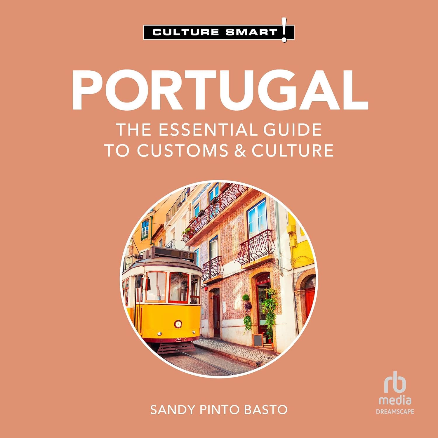 Portugal: The Essential Guide to Customs & Culture (Culture Smart!) baixar o livro de graça