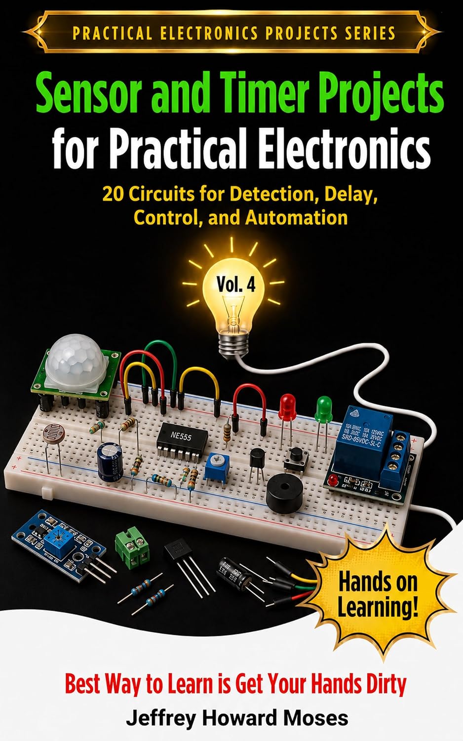ler totalmente Sensor and Timer Projects for Practical Electronics: 20 Circuits for Detection, Delay, Control, and Automation (Practical Electronics Projects Series Book 4) (English Edition)