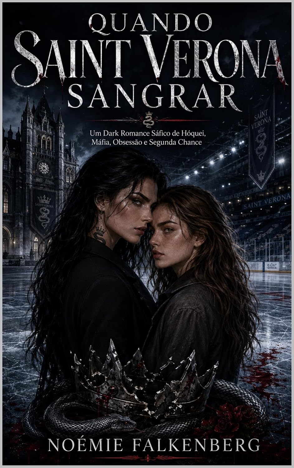 Quando Saint Verona Sangrar: Um Dark Romance Sáfico de Hóquei, Máfia, Obsessão e Segunda Chance baixar o livro de graça