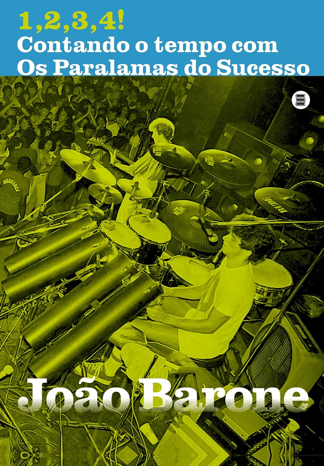 1,2,3,4! Contando o Tempo com Os Paralamas do Sucesso baixar livro de graça