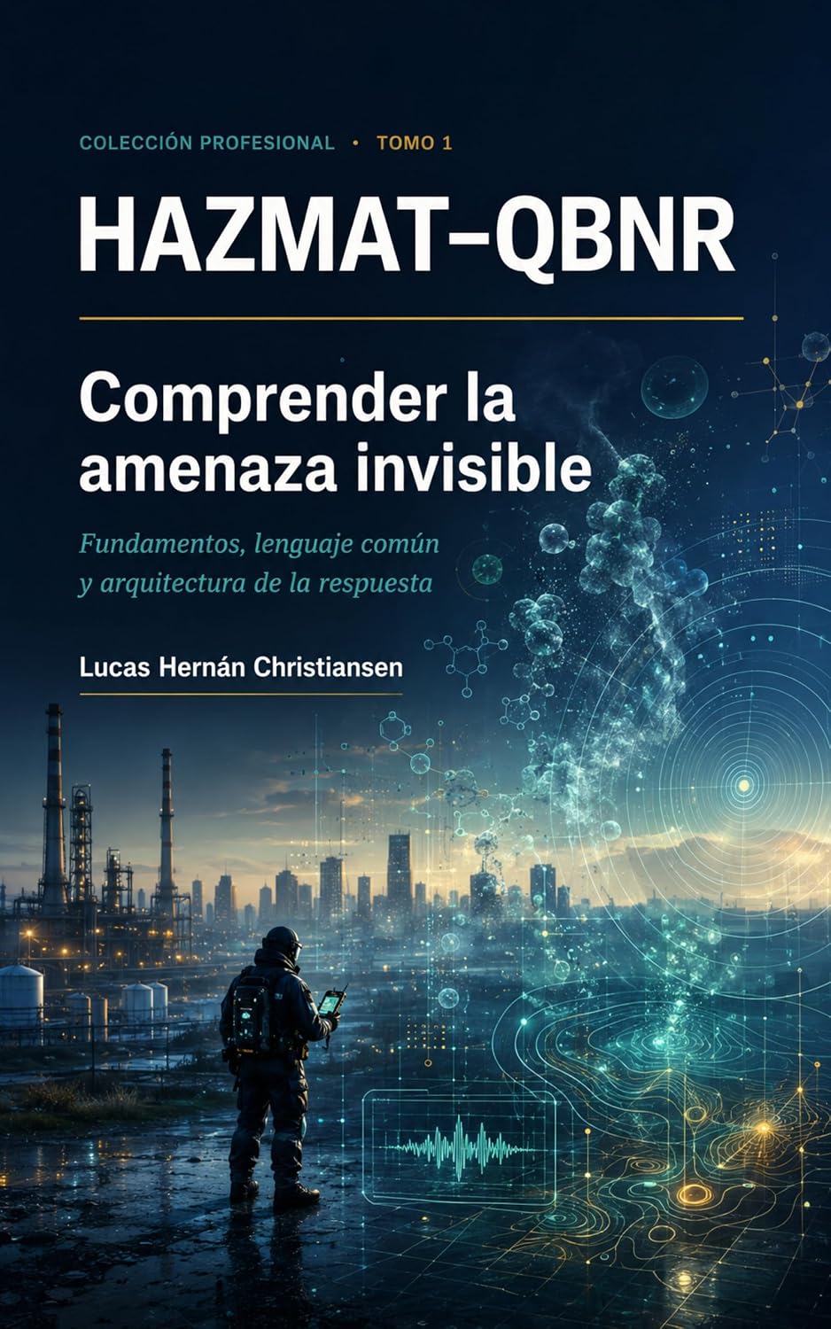 capítulo por capítulo baixar HAZMAT-QBNR: Comprender la amenaza invisible (Spanish Edition)