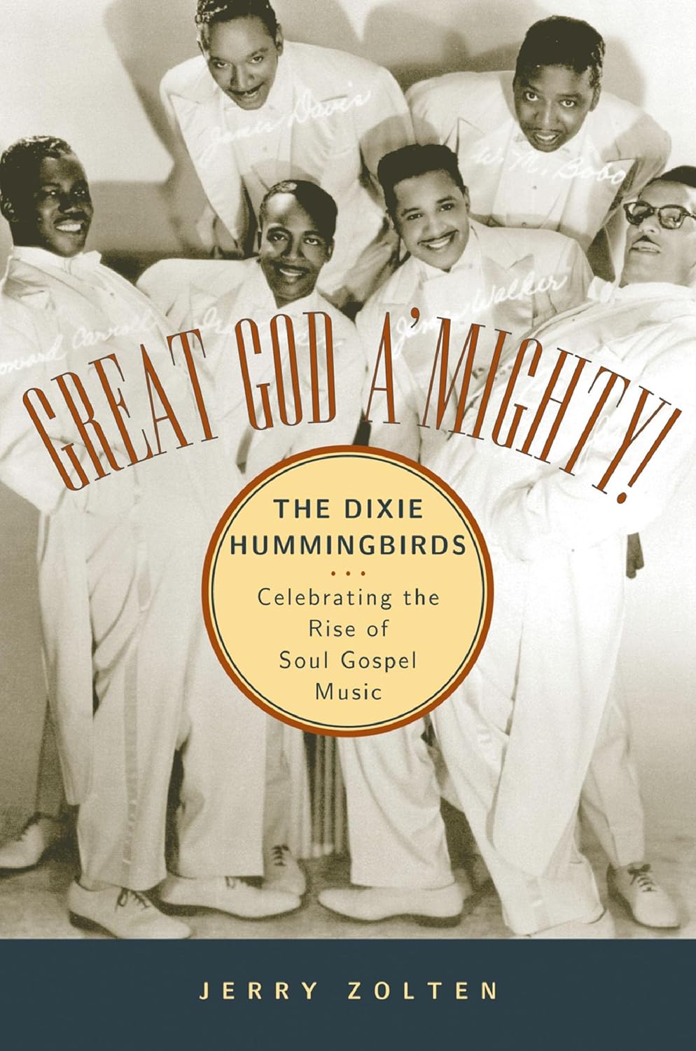 ler totalmente Great God A'Mighty! The Dixie Hummingbirds: Celebrating the Rise of Soul Gospel Music (English Edition)