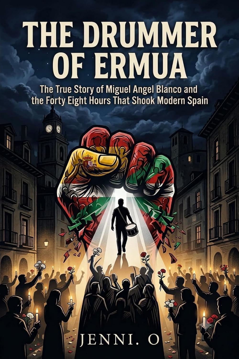 ler totalmente THE DRUMMER OF ERMUA: The True Story of Miguel Ángel Blanco and the Forty Eight Hours That Shook Modern Spain (English Edition)