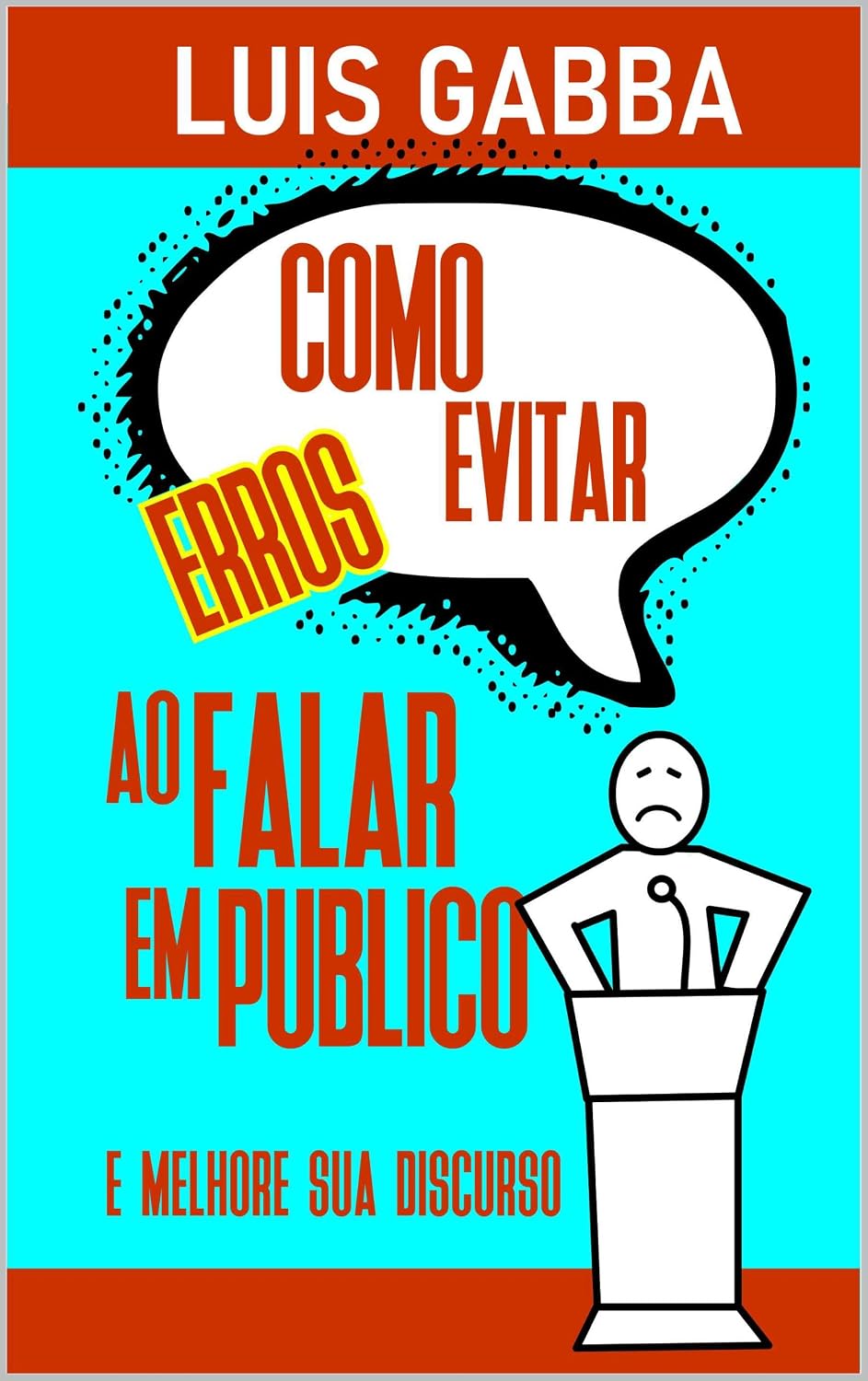 ler totalmente COMO EVITAR ERROS AO FALAR EM PÚBLICO: E melhore seu oratório