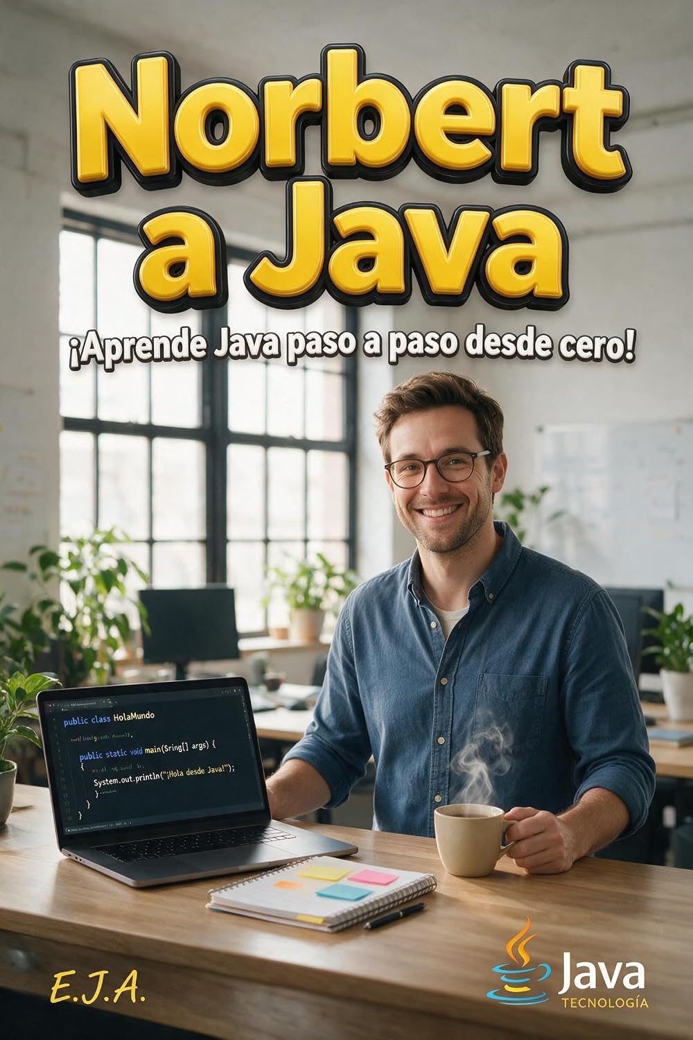 capítulo por capítulo baixar Norbert Aprende Java: Construye una Aplicación Real desde Cero — Sin Experiencia Necesaria: El libro que te enseña Java como si fuera una historia (Spanish Edition)