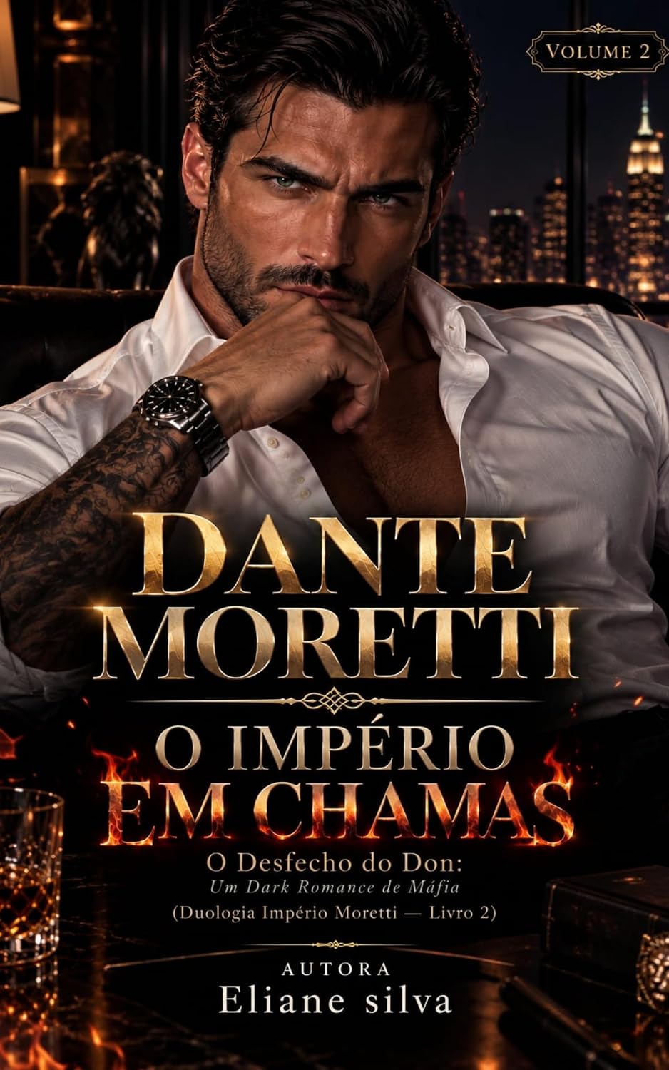 DANTE MORETTI: O IMPÉRIO EM CHAMAS (IMPÉRIO MORETTI — A SÉRIE Livro 2) baixar livro de graça