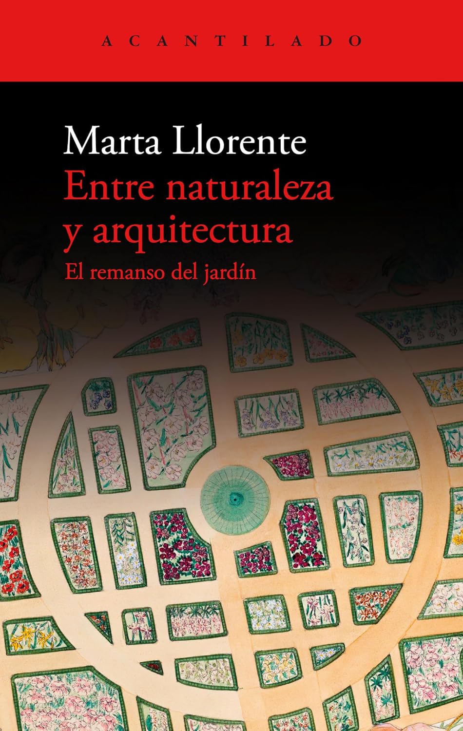 ler totalmente Entre naturaleza y arquitectura: El remanso del jardín (El Acantilado nº 460) (Spanish Edition)