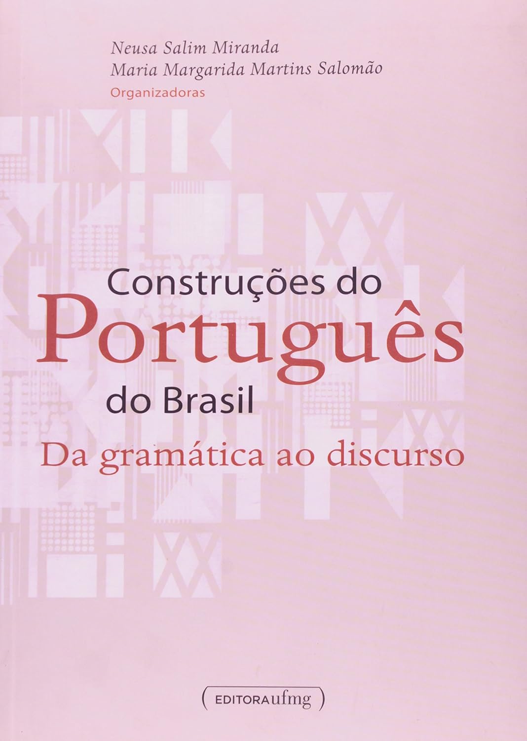 ler totalmente Construções do Português do Brasil: da Gramática ao Discurso
