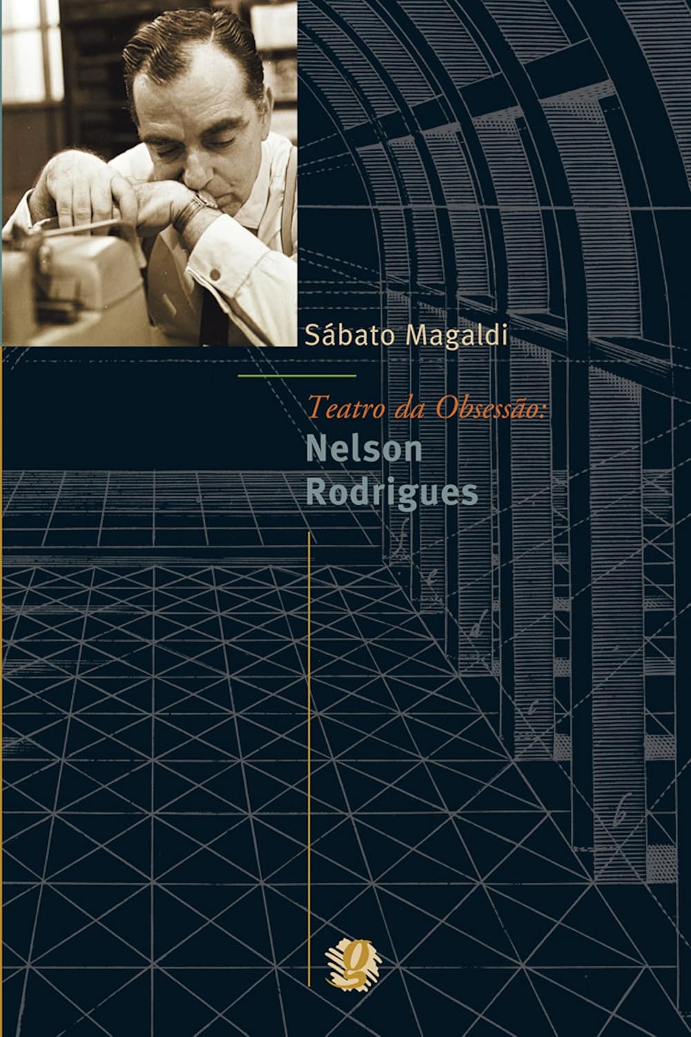 Teatro da obsessão: Nelson Rodrigues (Sabato Magaldi) baixar o livro de graça