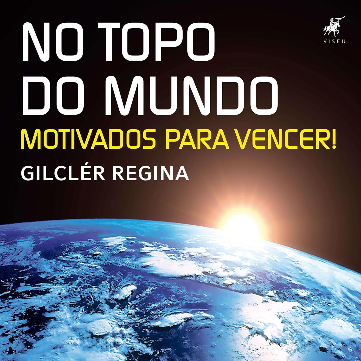No topo do mundo: Motivados para vencer! baixar o livro de graça