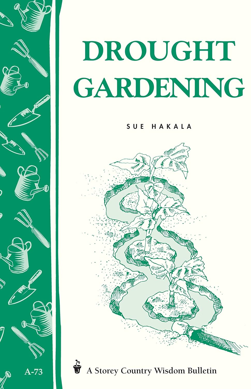 ler totalmente Drought Gardening: Storey's Country Wisdom Bulletin A-73 (Storey Country Wisdom Bulletin) (English Edition)