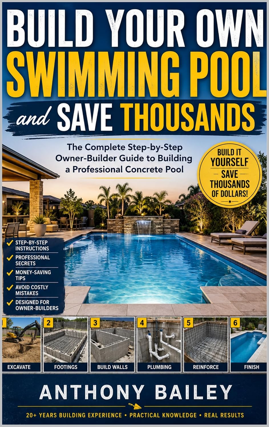 ler totalmente Build Your Own Swimming Pool and Save Thousands-The Complete Step-by-Step Owner-Builder Guide to Building a Professional Concrete Pool (English Edition)